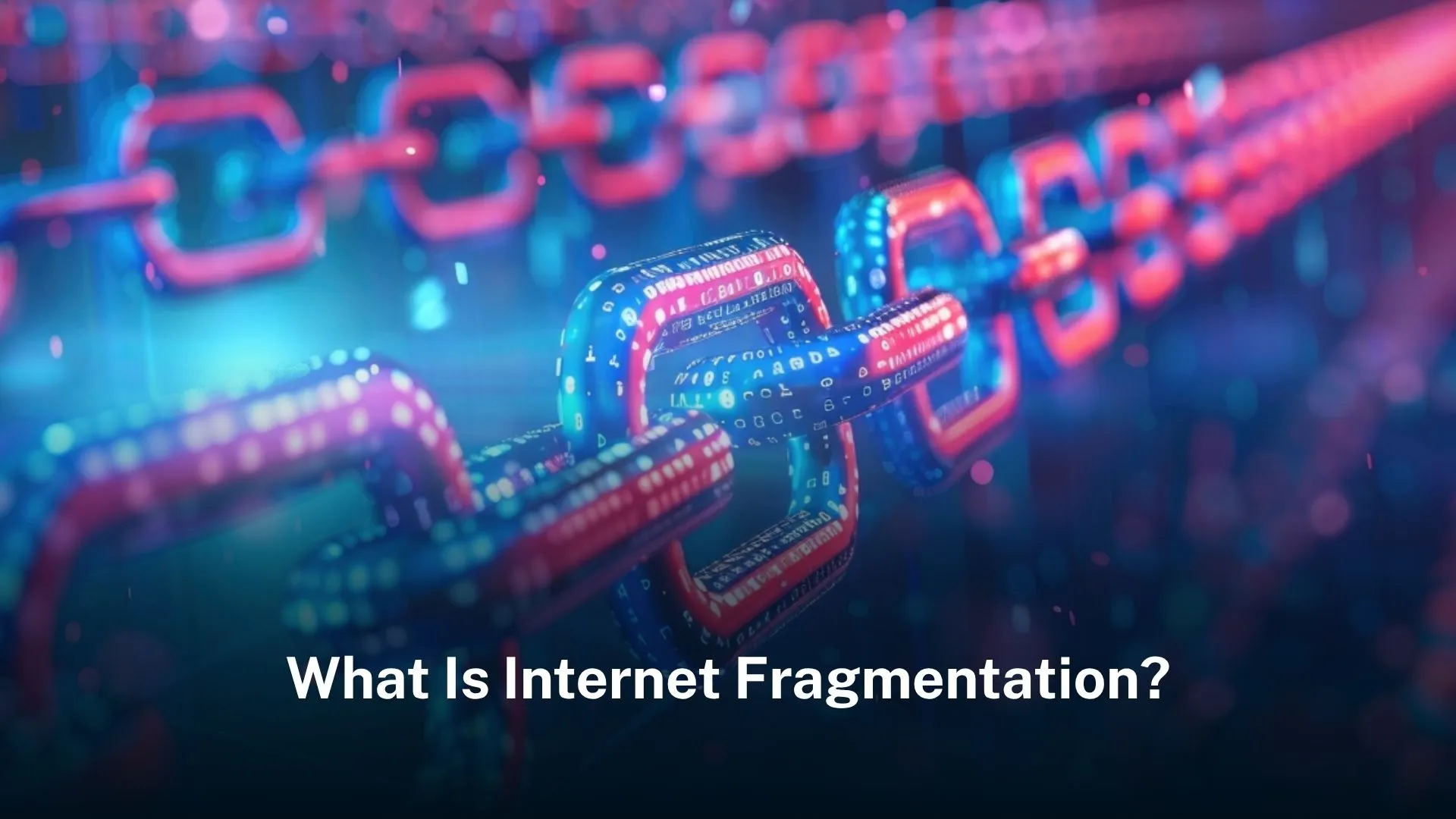 What is internet fragmentation - LARUS